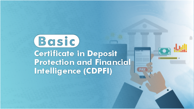 Basic - Certificate In Deposit Protection and Financial Intelligence (CDPFI)